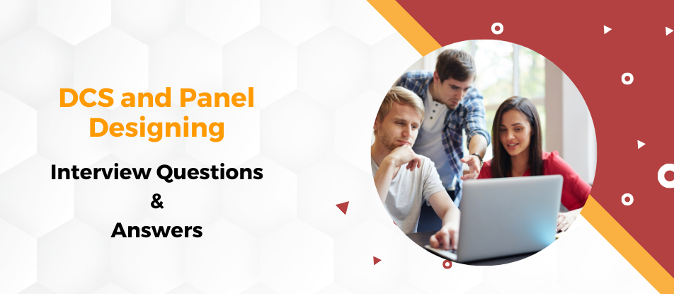 Top 30 DCS and Panel Designing Interview Questions 2026